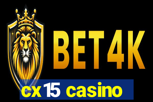 cx15 casino